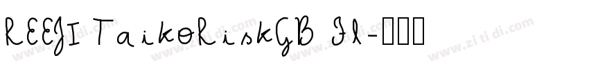 REEJI TaikoRiskGB Fl字体转换
